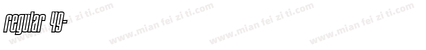 regular 49字体转换